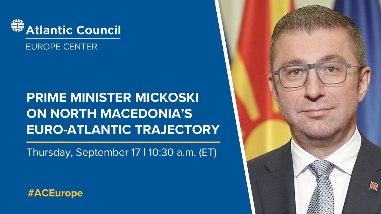 Prime Minister Hristijan Mickoski on North Macedonia’s Euro-Atlantic trajectory
