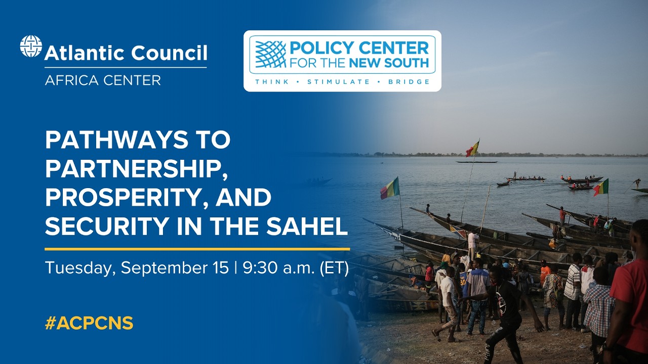 Pathways to partnership, prosperity, and security in the Sahel