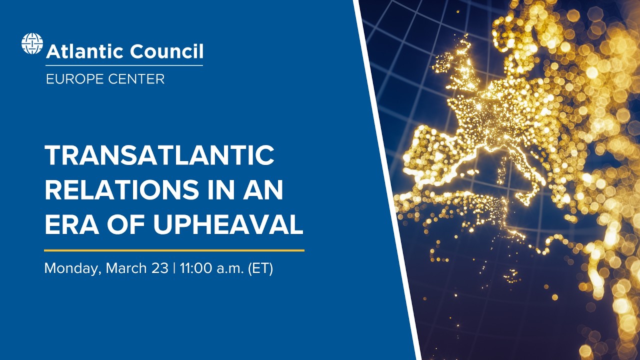 Transatlantic relations in an era of upheaval