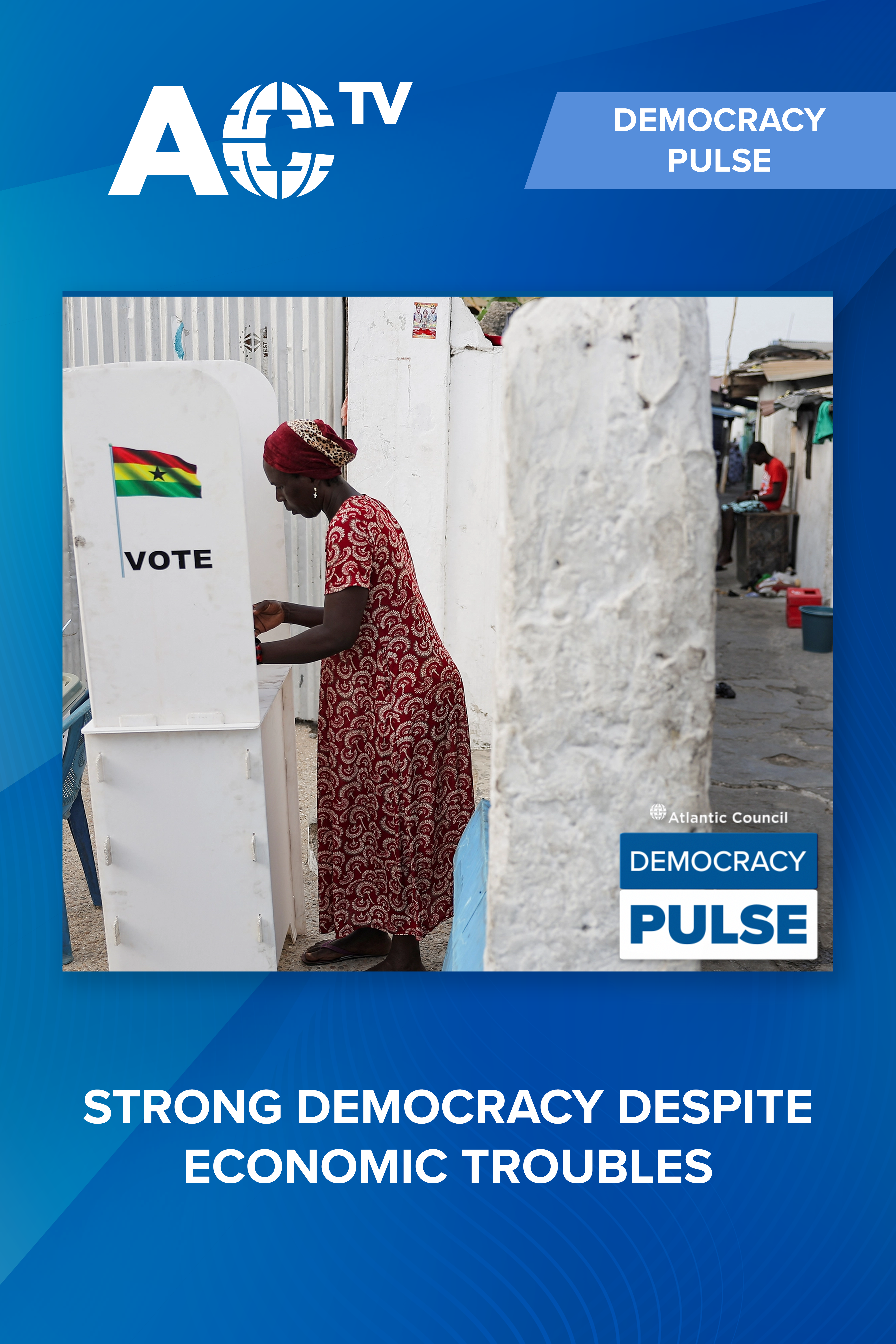 Despite economic crisis, Ghana's democracy remains strong