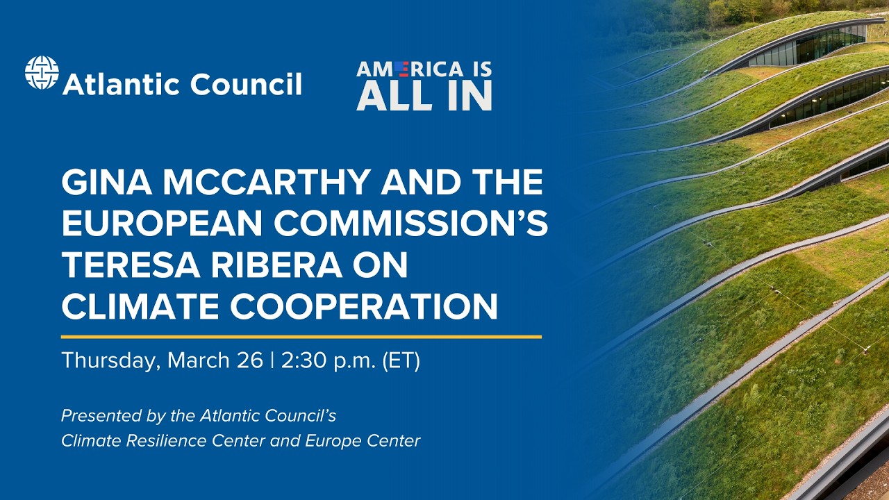 Gina McCarthy and the European Commission’s Teresa Ribera on climate cooperation - 03/26/2026, 19:24:06