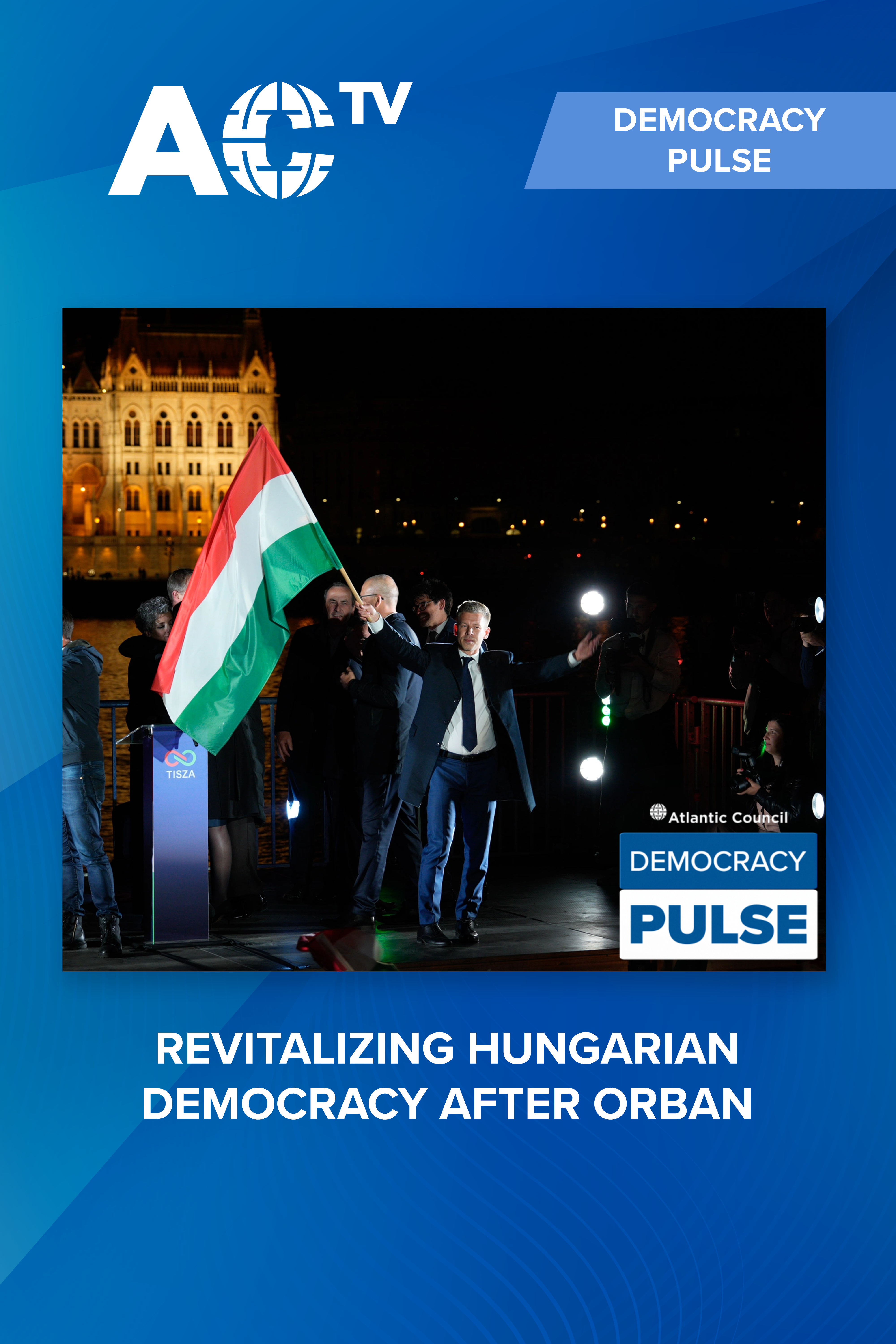 Democracy Pulse: Revitalizing Hungarian democracy after Orban