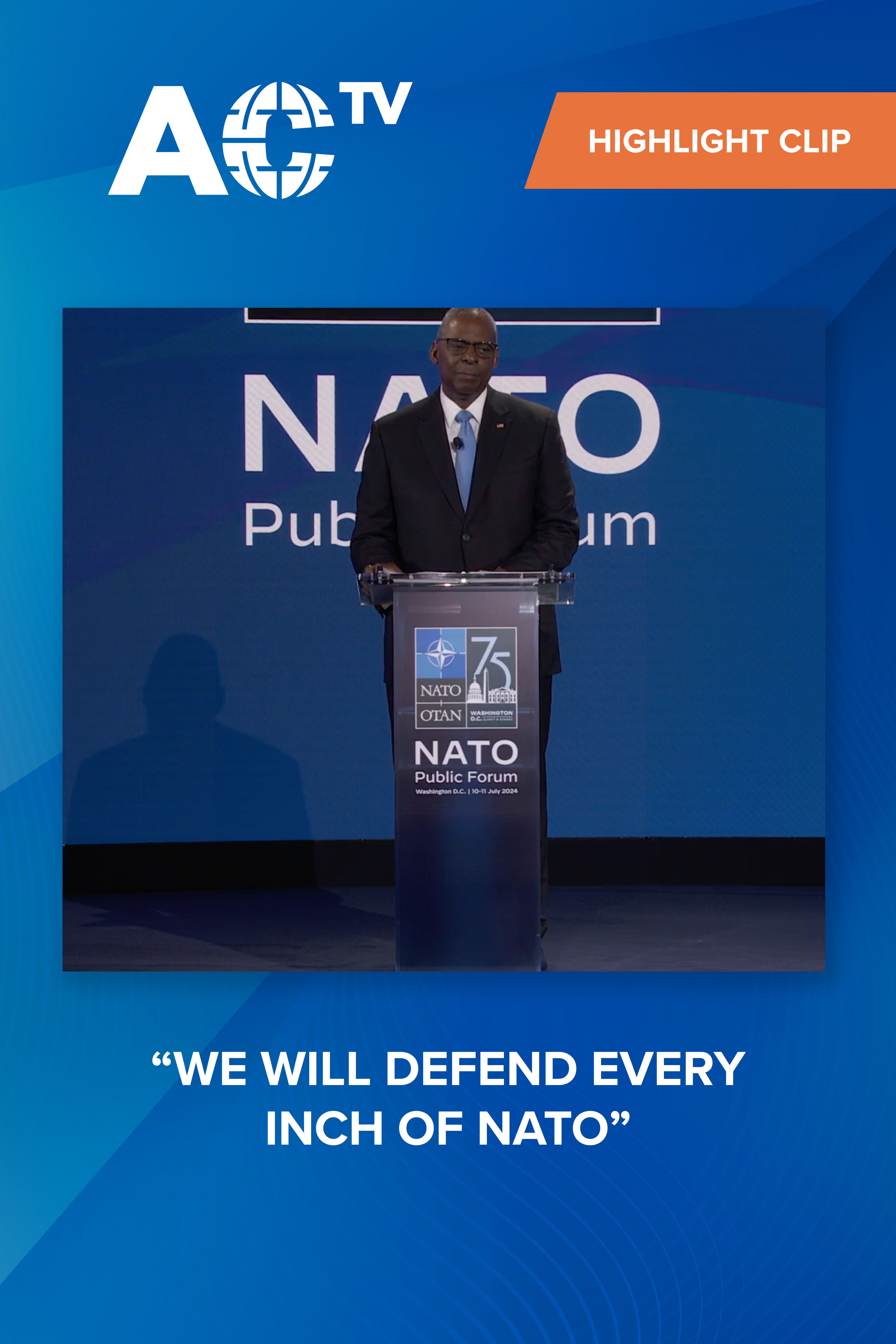 Lloyd Austin: "We will defend every inch of NATO"