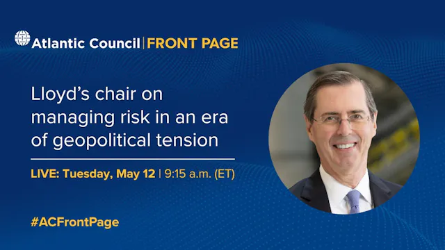 Lloyd’s chair on managing risk in an ...
