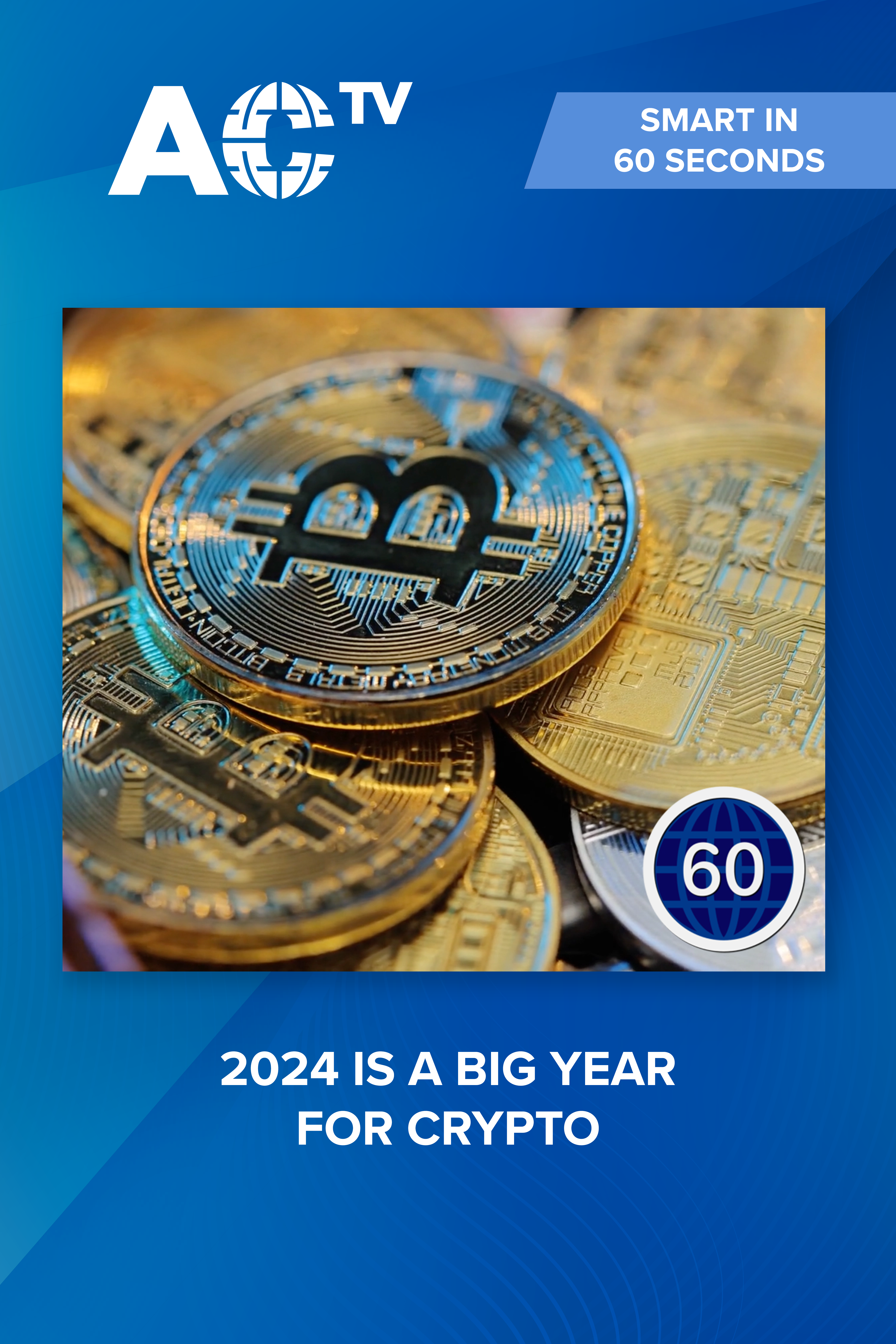 Smart in 60 Seconds: Regulators are catching up to crypto