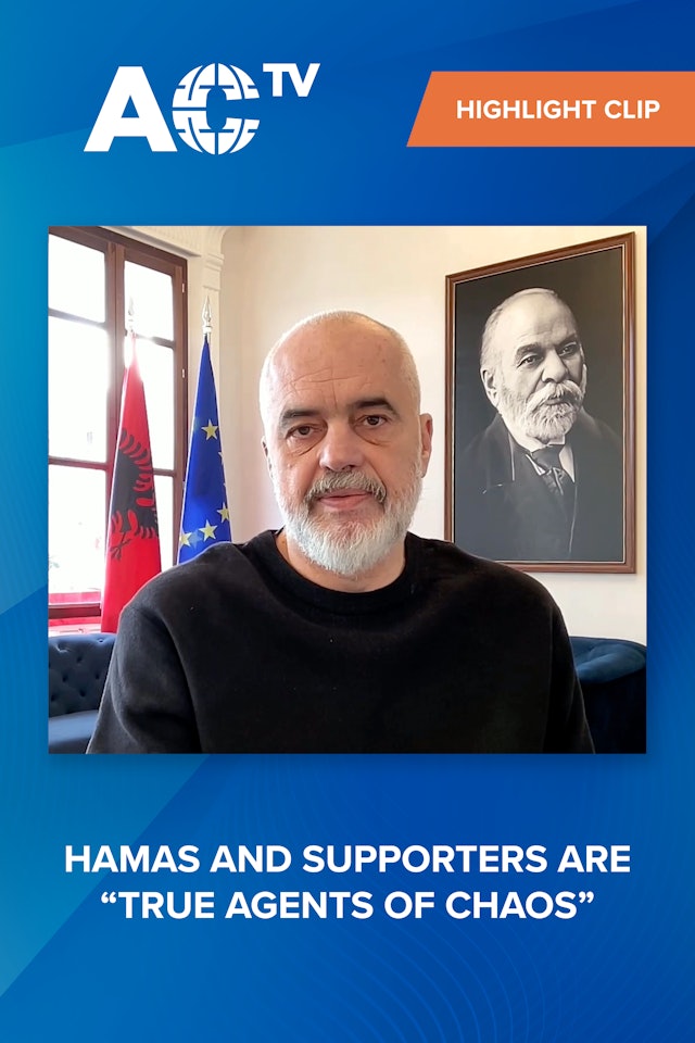 Albanian Prime Minister Edi Rama: Hamas and its supporters are "agents of chaos"