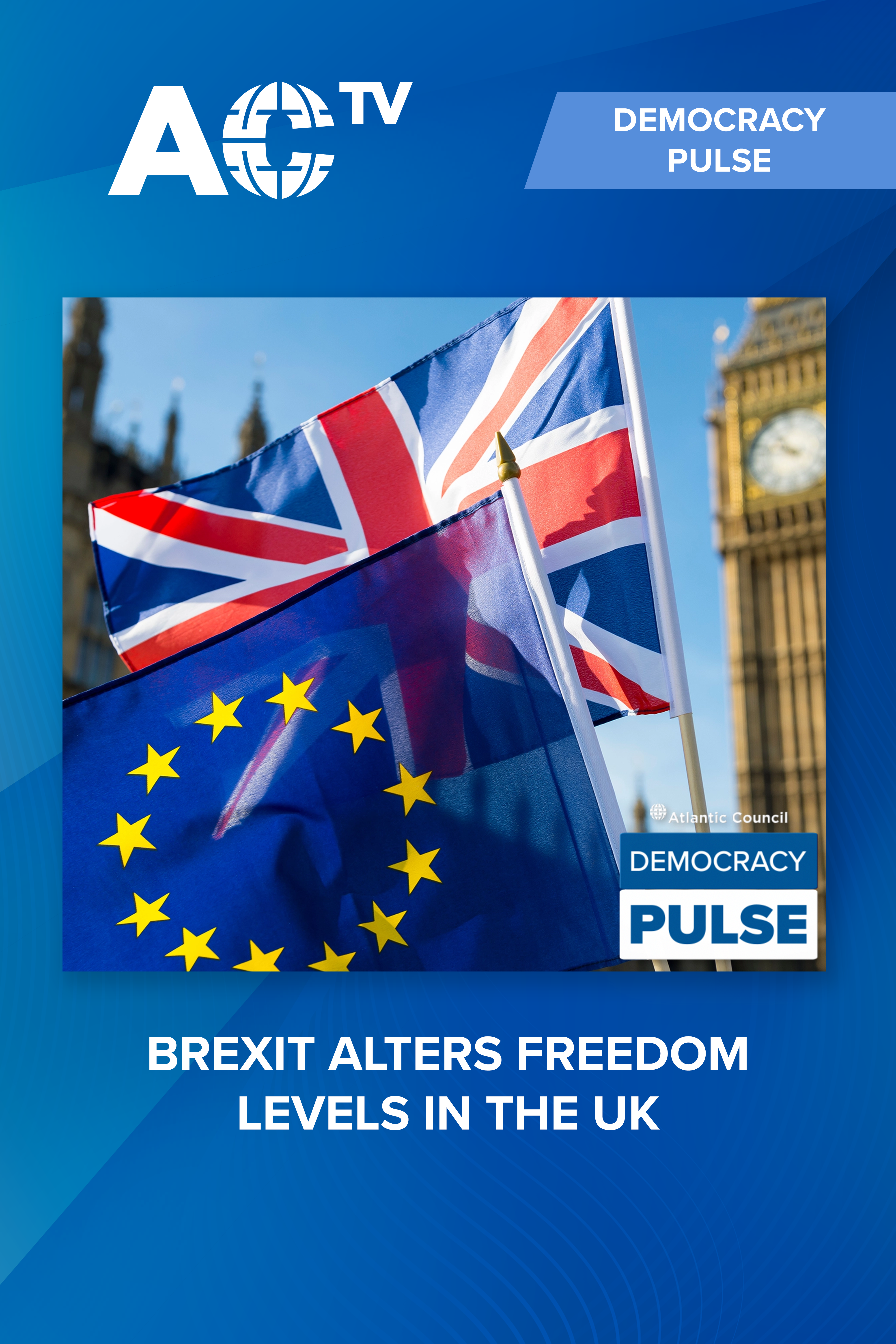 Democracy Pulse: Assessing Brexit's impact on freedom in the UK
