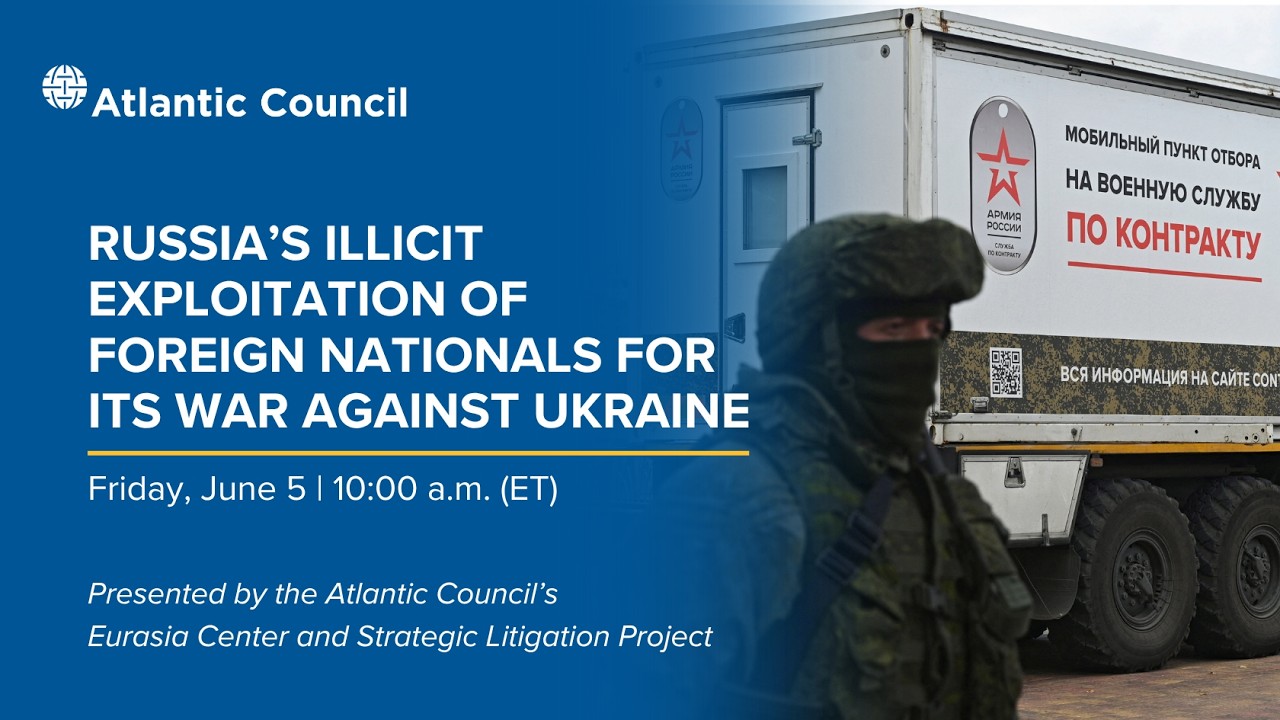 Russia’s illicit exploitation of foreign nationals for its war against Ukraine