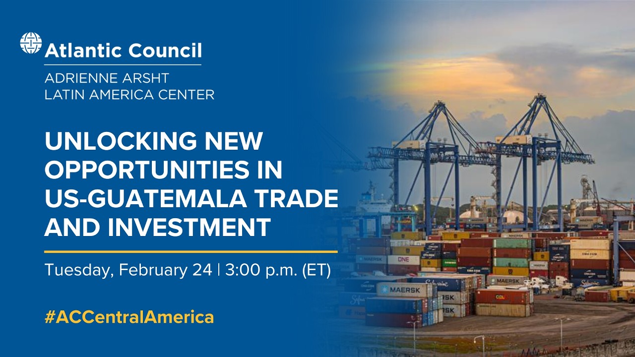 Unlocking new opportunities in US-Guatemala trade and investment