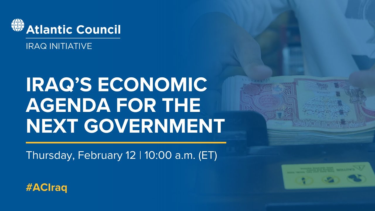Iraq’s economic agenda for the next government