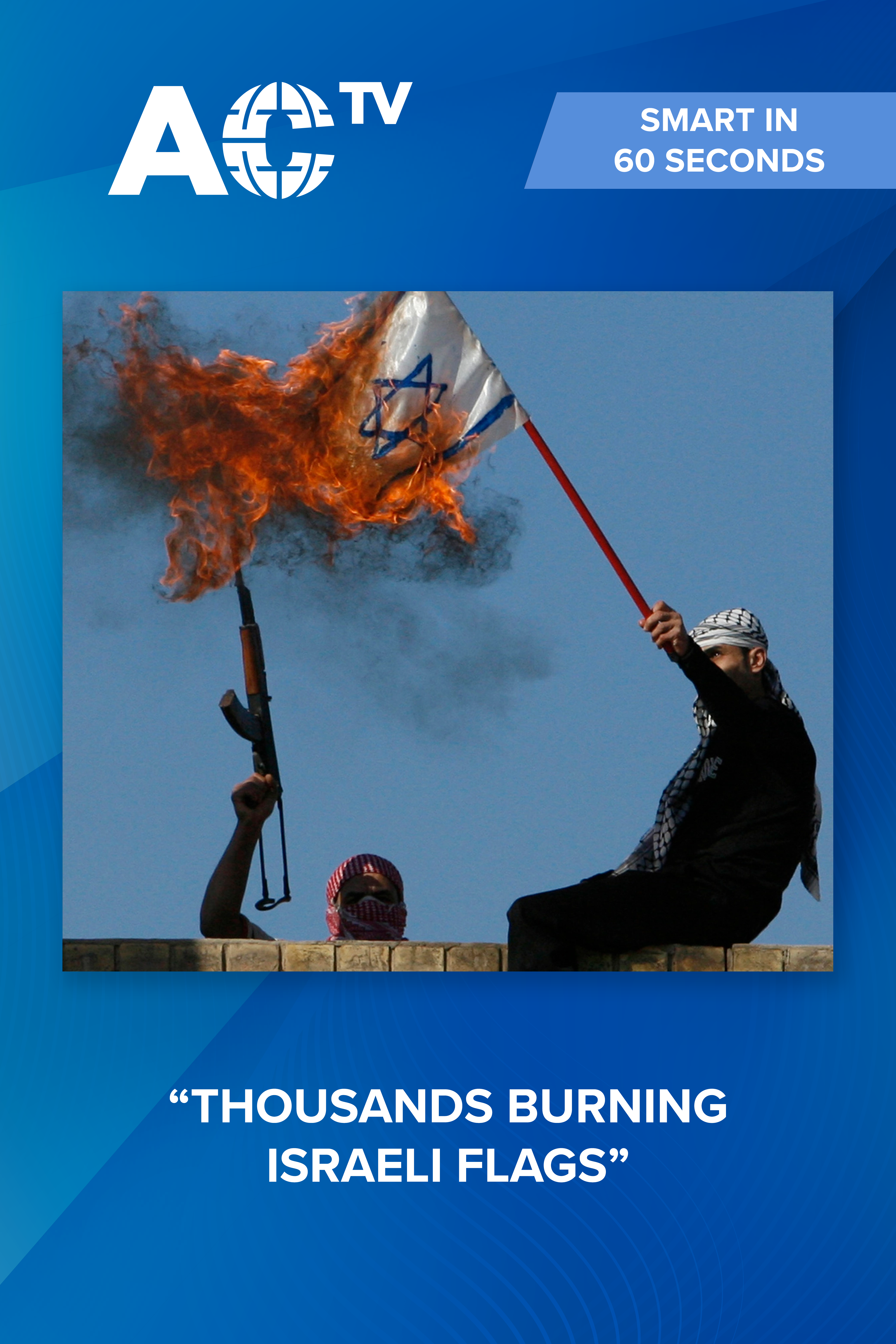 Smart in 60 Seconds: The Gaza conflict threatens Iraq’s stability