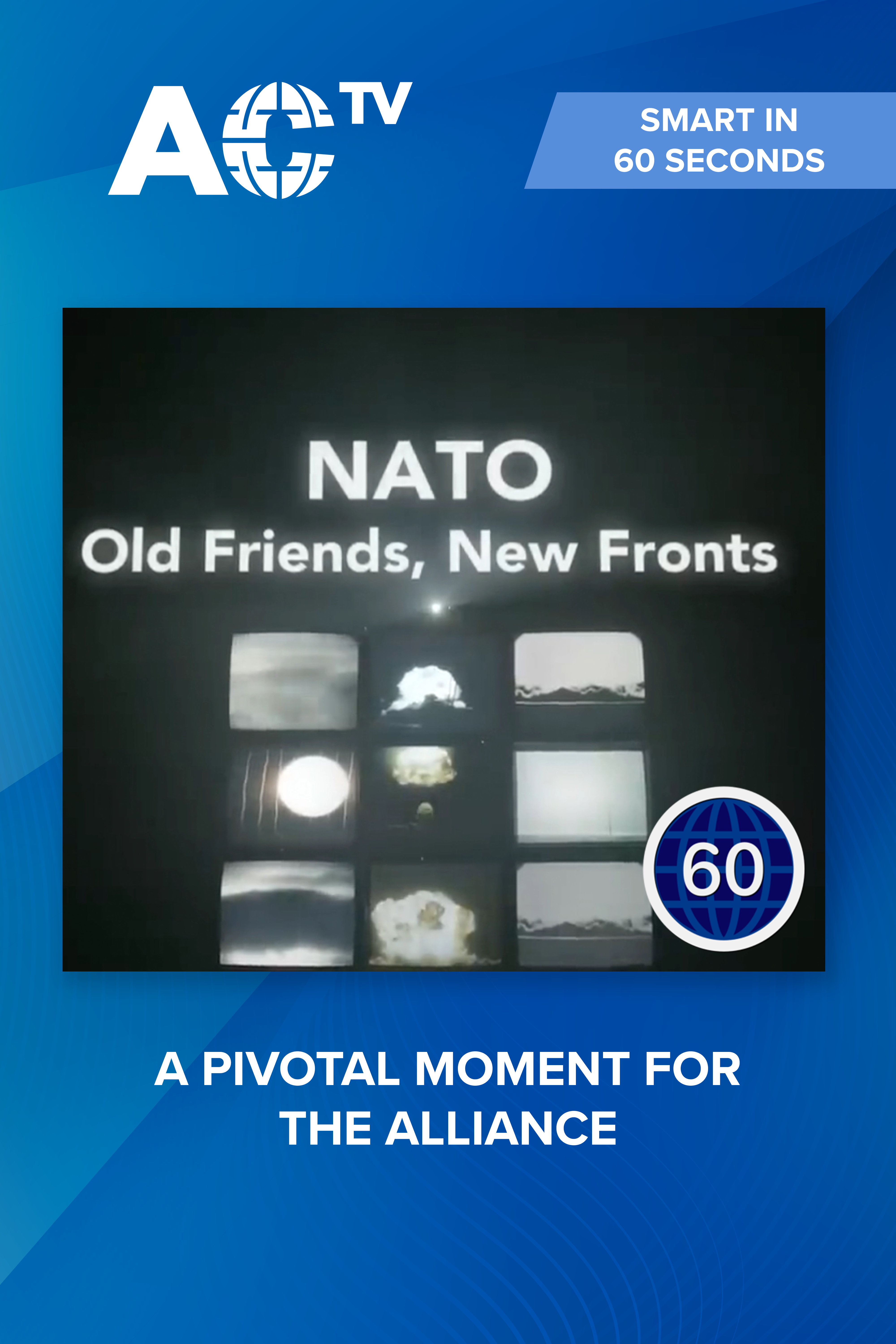 Smart in 60 Seconds: Does NATO still matter?