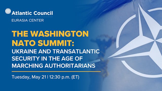 The Washington NATO Summit: Ukraine a...