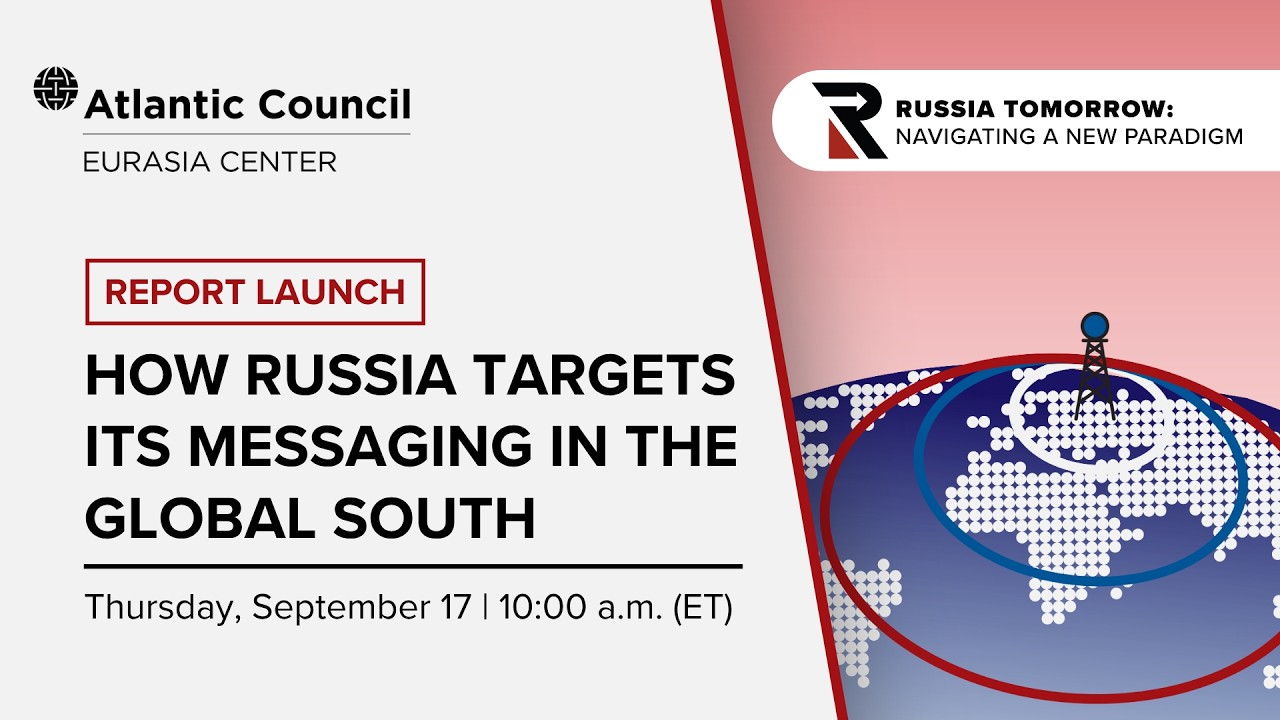 Report launch: How Russia targets its messaging in the Global South
