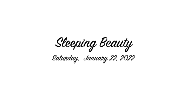 VSOB Sleeping Beauty Saturday 1-22-22