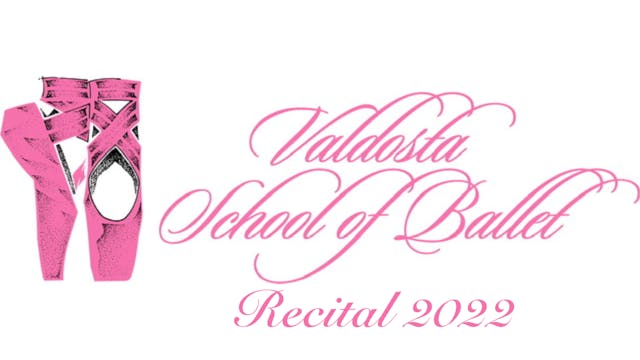 Valdosta School of Ballet Recital 2022 (Sat. 5-14)