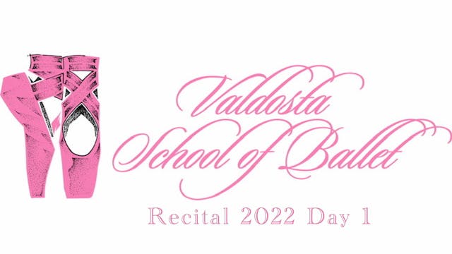 Valdosta School of Ballet Recital 2022 Day 1