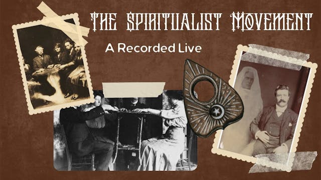 The Spiritualist Movement - A Recorde...