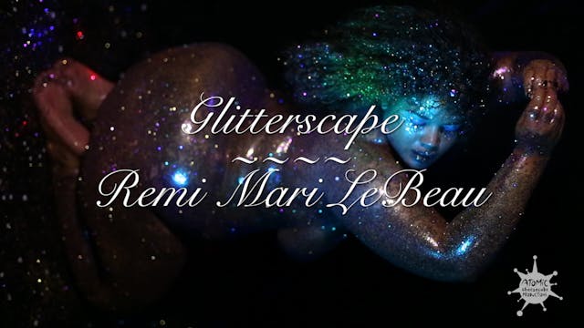 Glitterscape - Remi Mari LeBeau