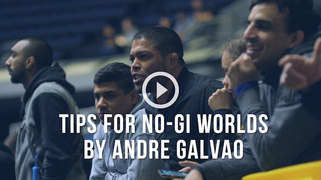 Master Tips for No Gi Worlds | By And...