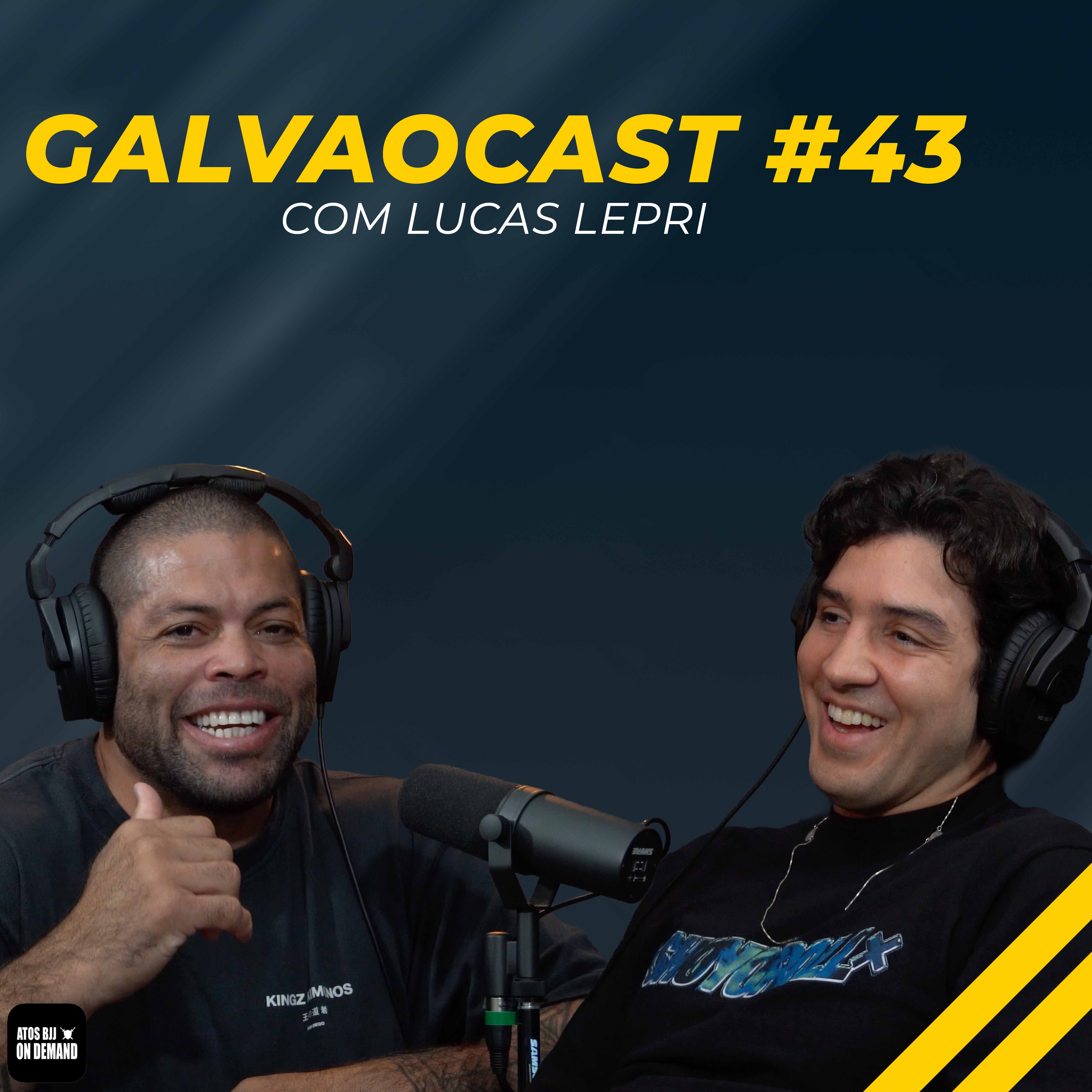 🇧🇷Galvaocast #43 - Lucas Lepri