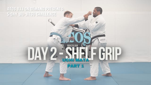 Day #2: Shelf Grip Uchi Mata | Part 1