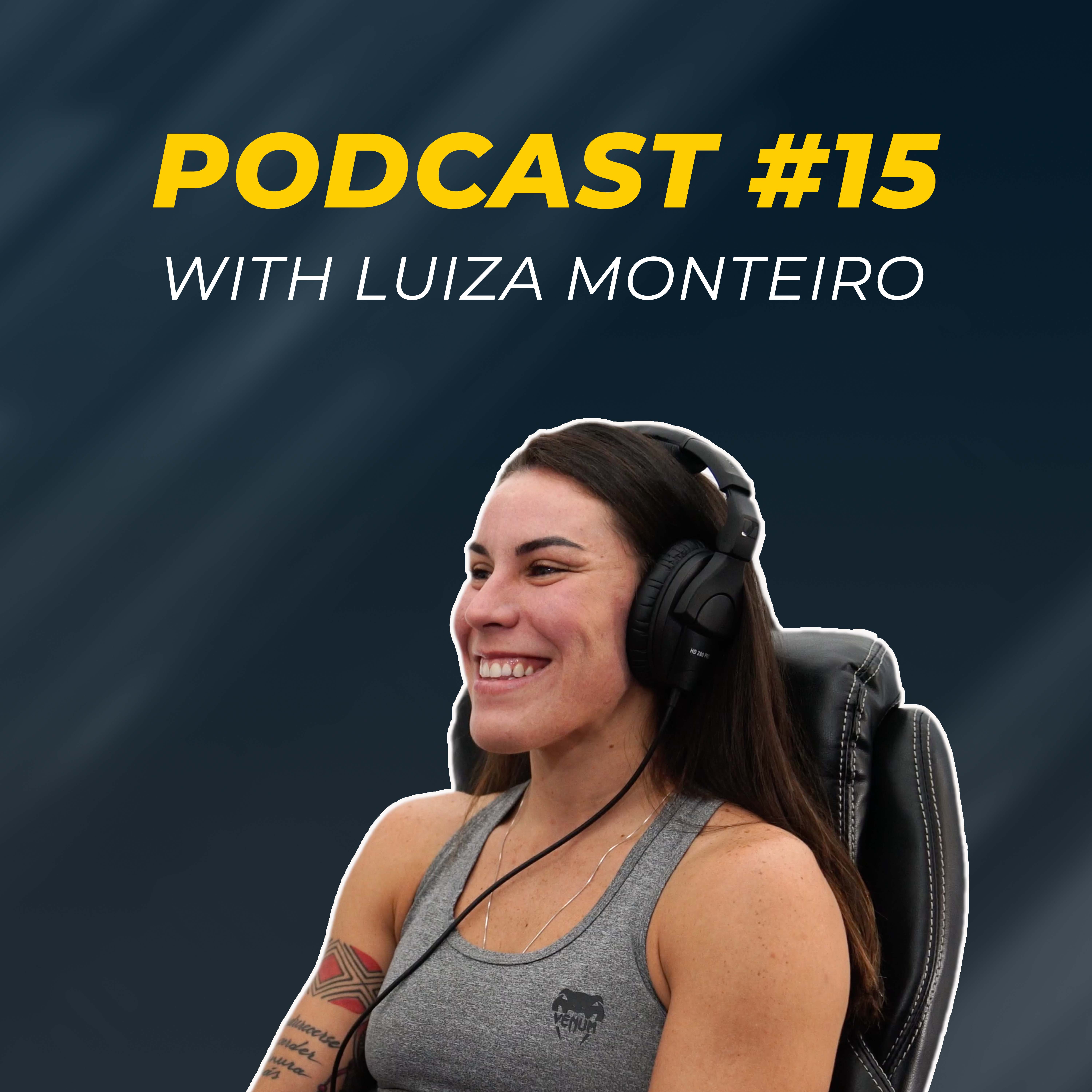 🇧🇷Andre Galvao Podcast #15 - Campeã Mundial Luiza Monteiro
