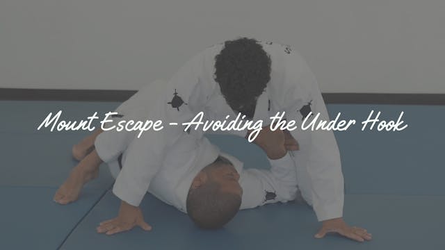 Day 4 - Mount Escape - Avoiding The Under Hook