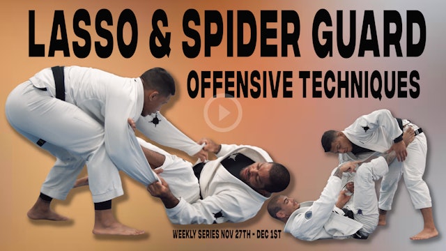 Lasso & Spider Guard Offensive Techniques
