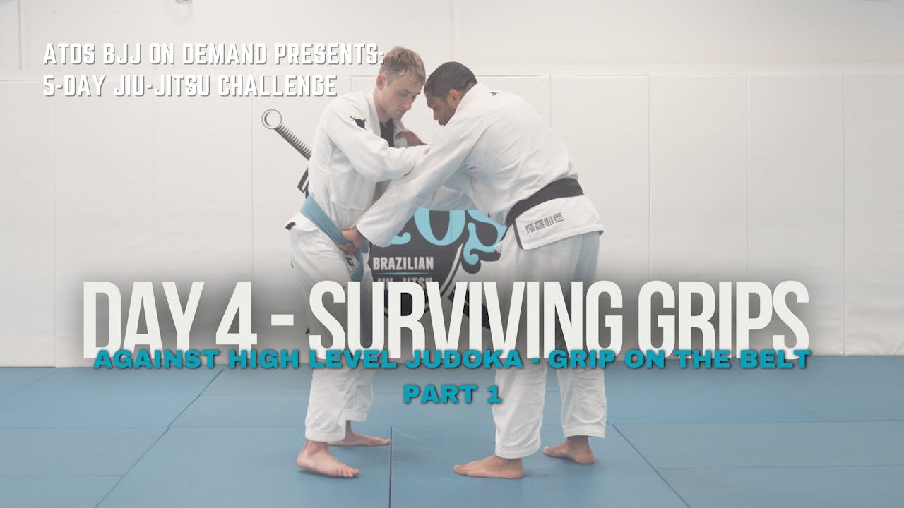 Day 4 Surviving Grips Against HighLevel Judoka Belt Grip Part 1