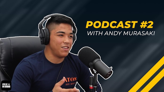🇧🇷Andre Galvao Podcast #2 - Andy Murasaki #1 Brown Belt 2020 - JJ WORLD CHAMP