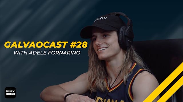 GalvaoCast #28 - Adele Fornarino