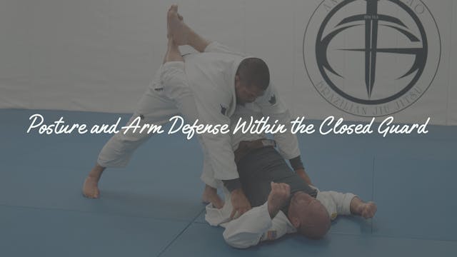 Day 1 - Posture and Arm Defense Within the Closed Guard