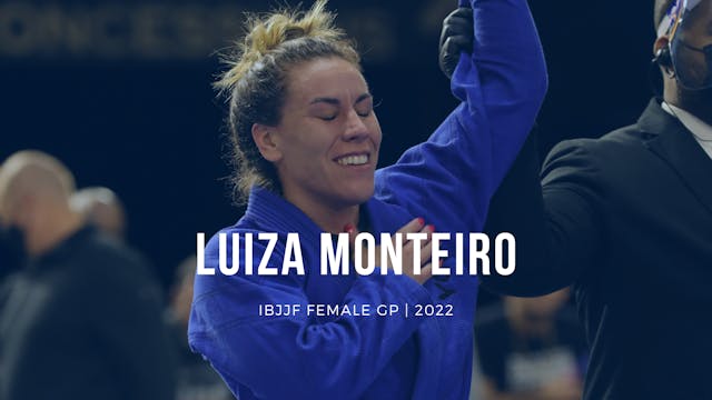 IBJJF Female GP: Luiza Monteiro is ba...
