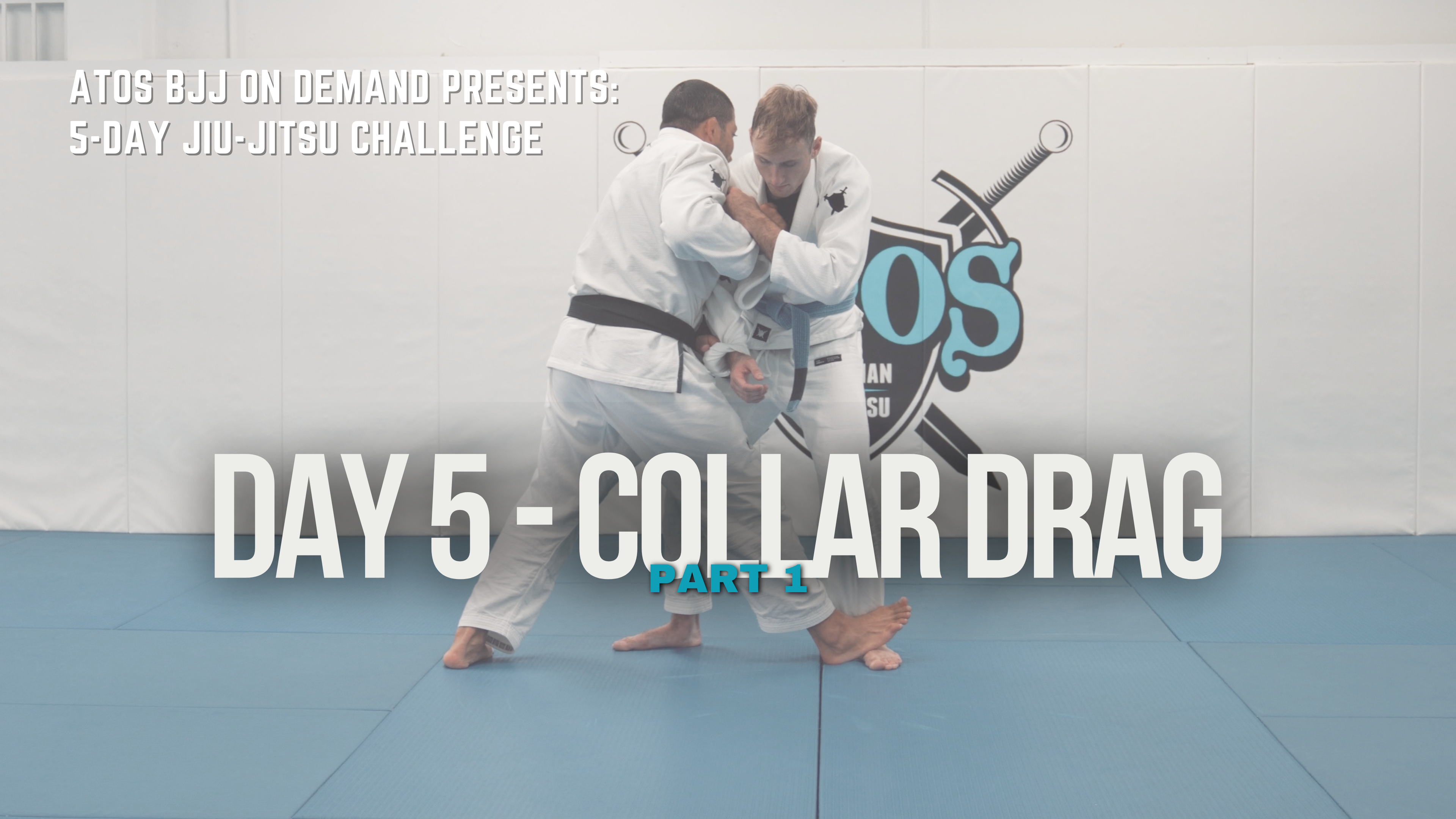 Day #5: Collar Drag | Part 1