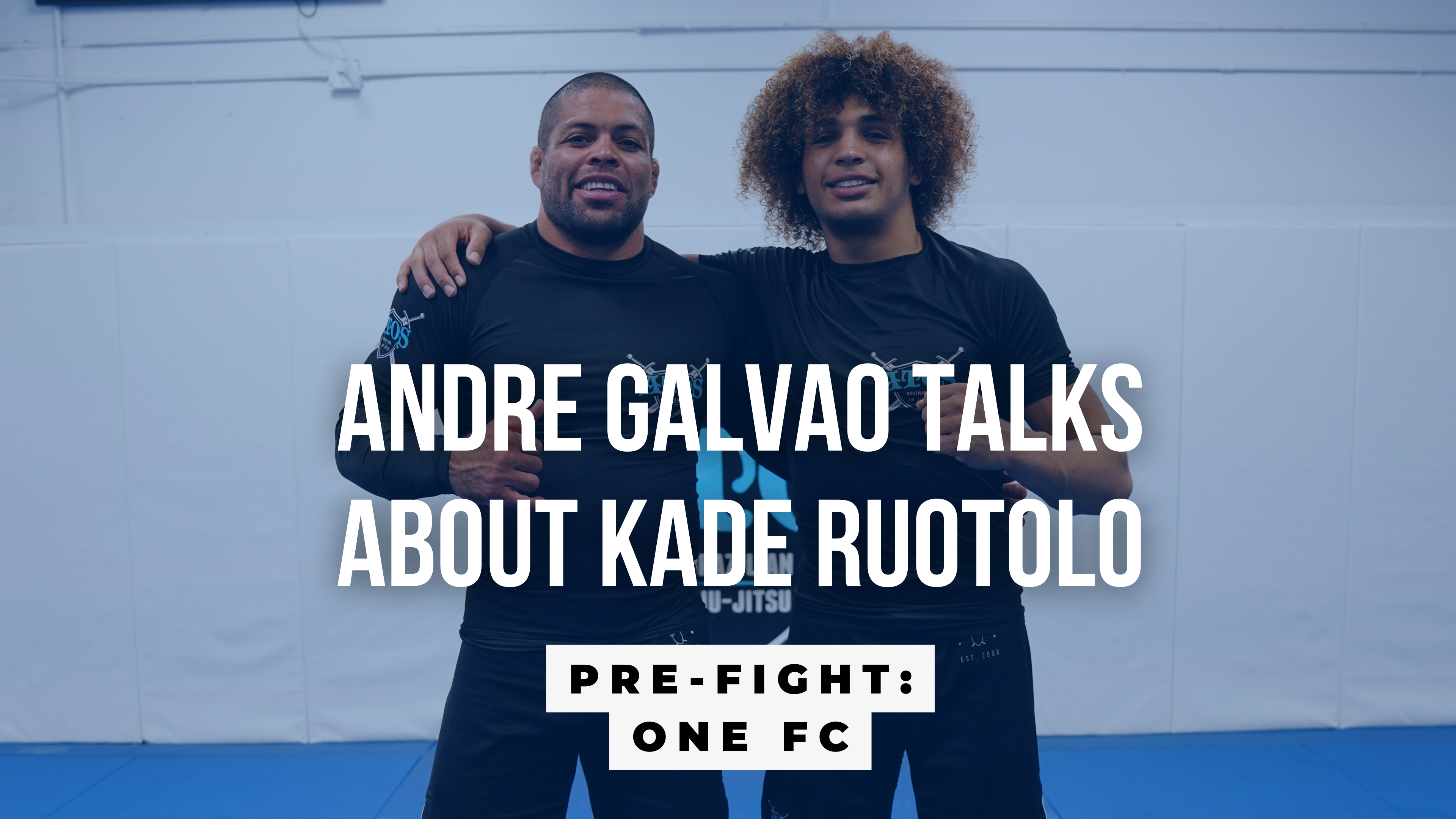 Pre-Fight: Andre Galvao talks about Kade Ruotolo - One FC