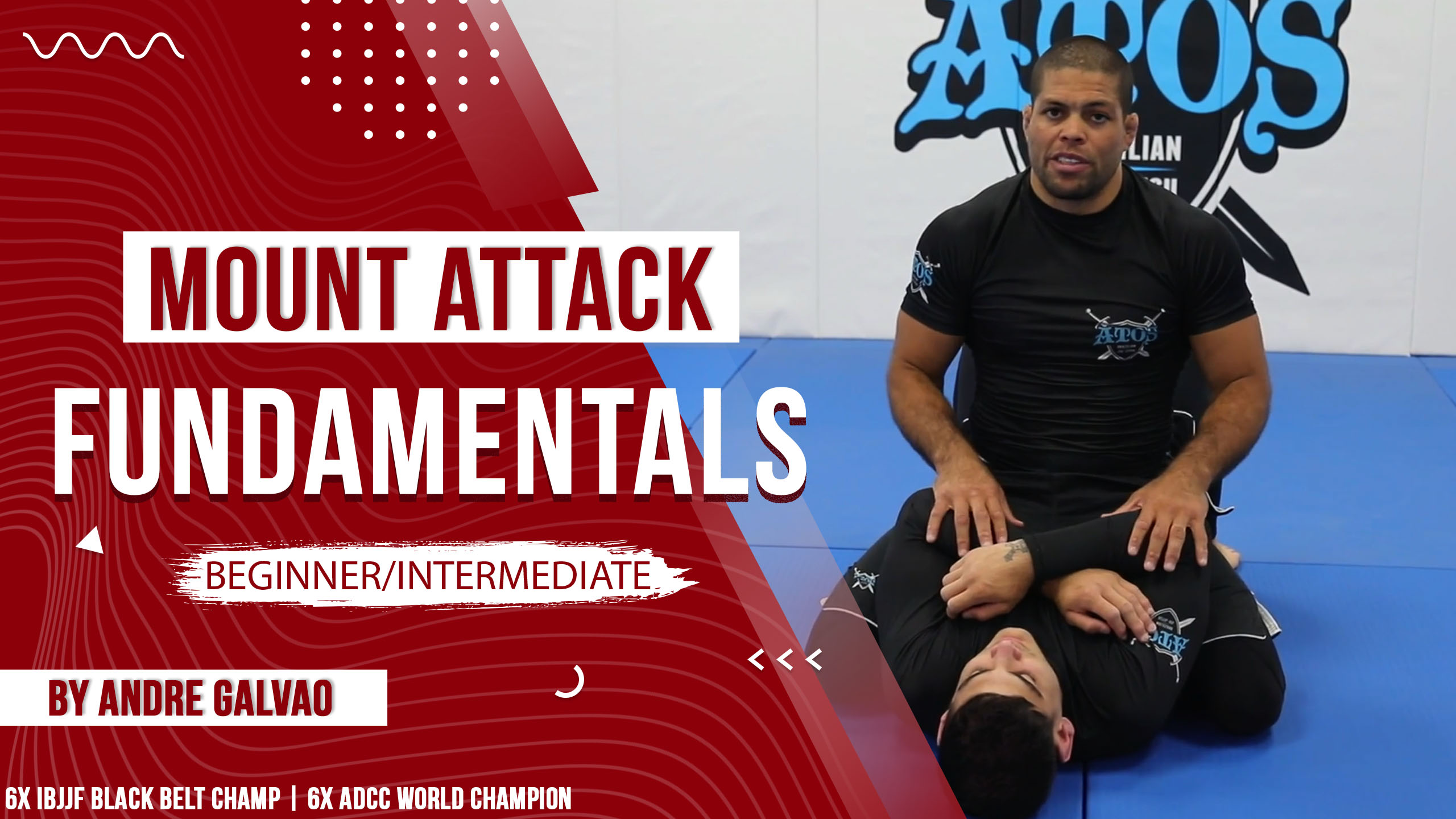 Mount Attack Fundamentals Course by Andre Galvao