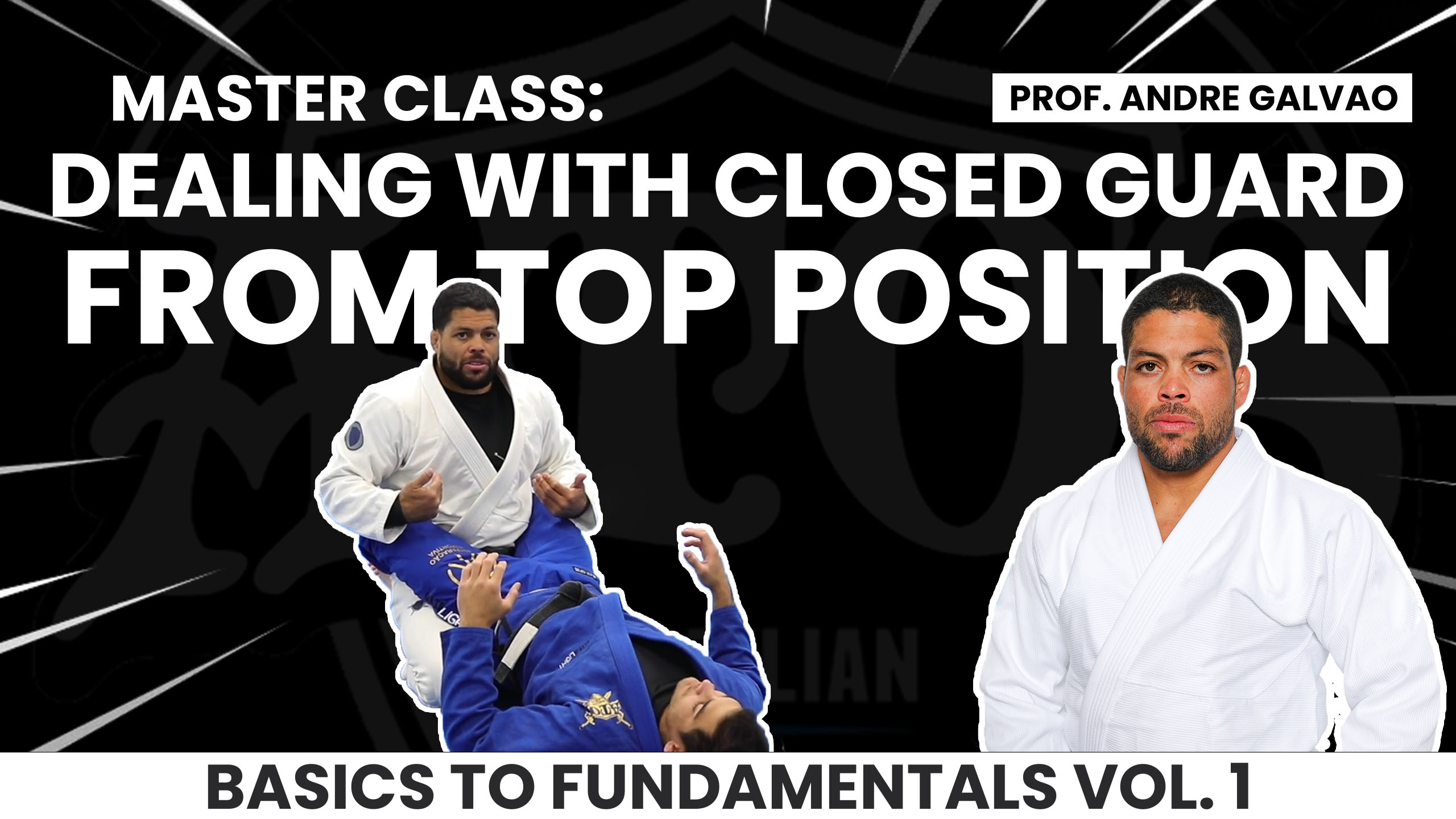 Dealing With Closed Guard From Top By Andre Galvao