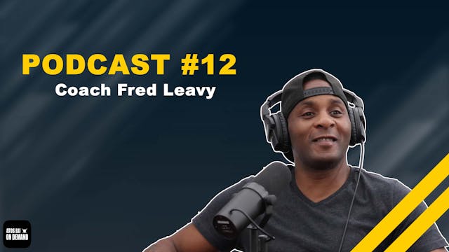 🇺🇸Andre Galvao Podcast #12 - Coach Fred Leavy