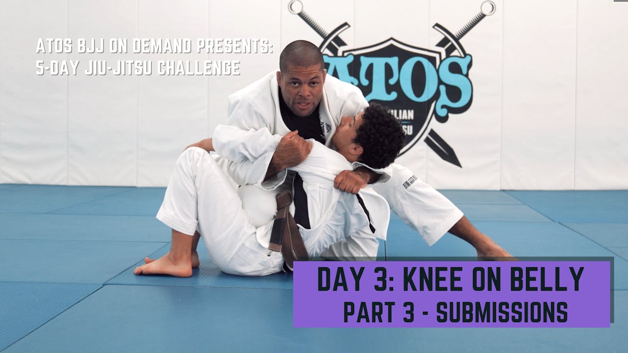 Day 3 Knee On Belly Part 3 Submissions 5Day JiuJitsu