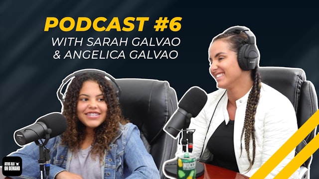 🇺🇸Andre Galvao Podcast #6 - Angelica & Sarah Galvao