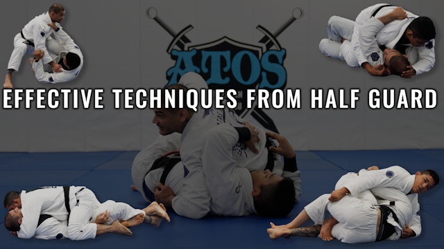 Effective Techniques From Half Guard