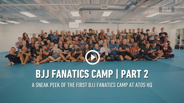 Atos Jiu Jitsu HQ Presentes: First BJJ Fanatics Camp | Day 2