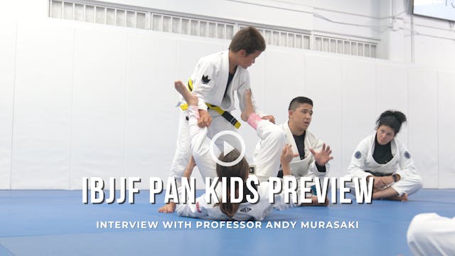 2023 IBJJF Pan Kids Preview | Intervi...
