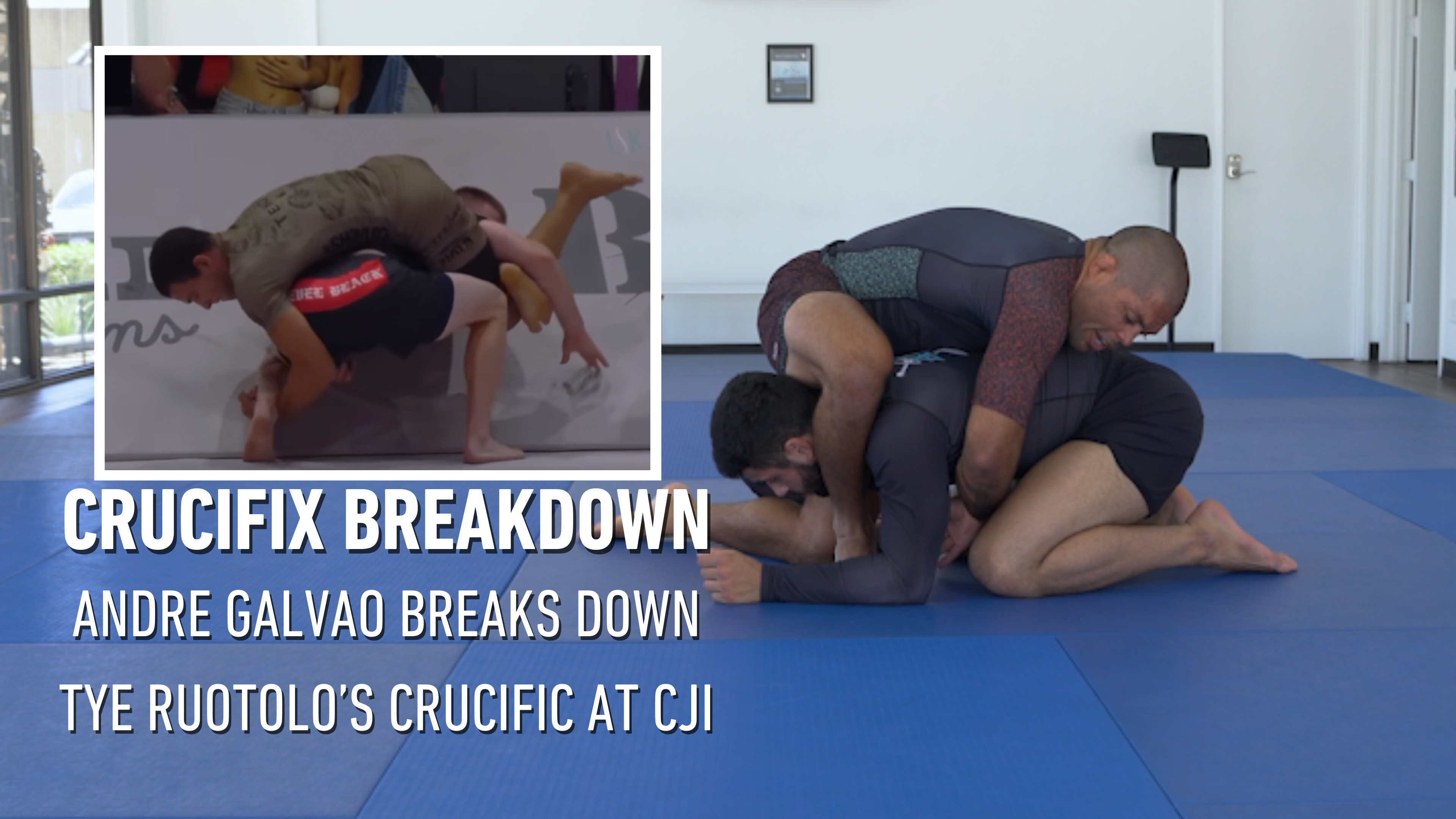 Andre Galvao Breaks Down Tye Ruotolo Crucifix At CJI – Learn It Now!