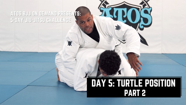 Day #5: Turtle Position - Part 2 | 5-Day Jiu-Jitsu Challenge