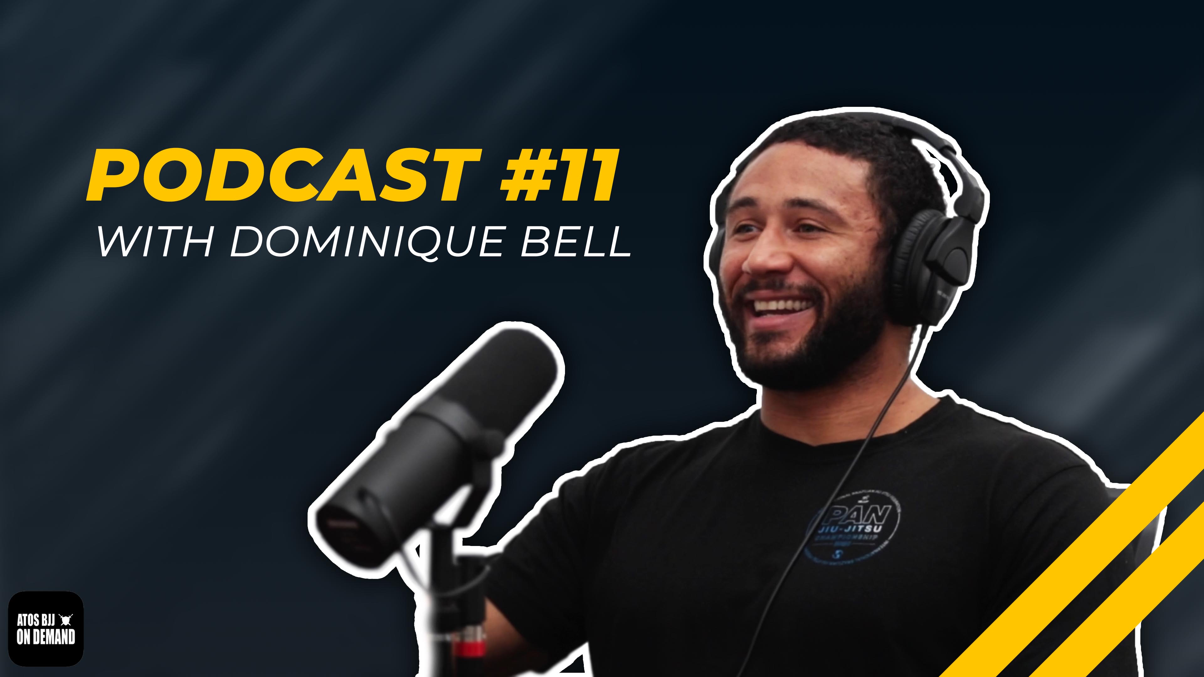 🇺🇸Andre Galvao Podcast #11 - Dom Bell Jiu-Jitsu & Judo Black Belt