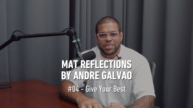Mat Reflections: Give Your Best - EP 04