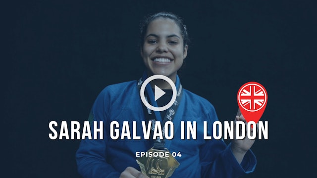 Sarah Galvao in London | Episode 04