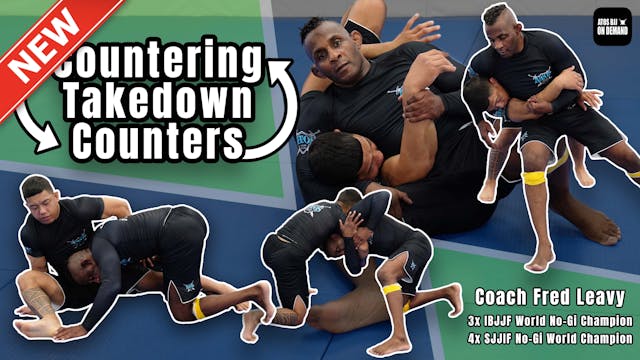Countering Takedown Counters - Fred Leavy